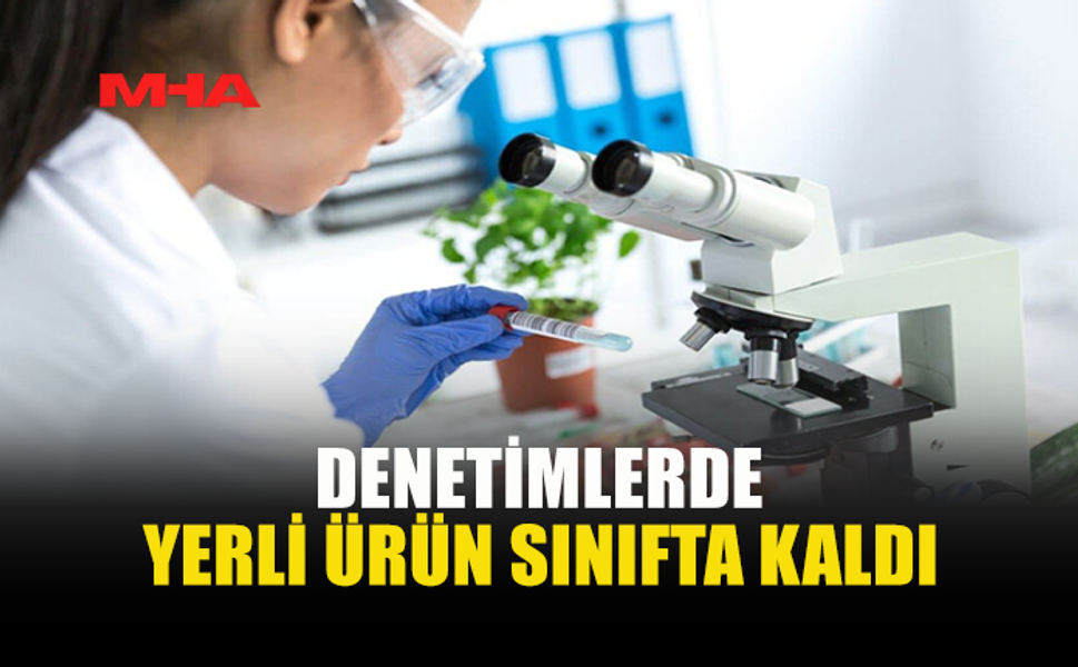 GIDA DENETİMLERİNDE 5 ÜRÜNDE KALINTI TESPİT EDİLDİ