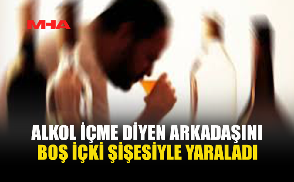 ALKOLLÜ ŞAHIS, KENDİSİNİ UYARAN KİŞİYİ YARALADI