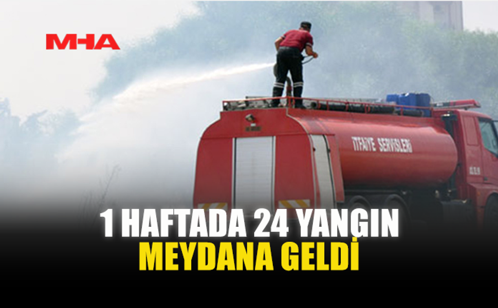 KKTC’DE BİR HAFTADA 24 YANGIN, 17 ÖZEL SERVİS OLAYI