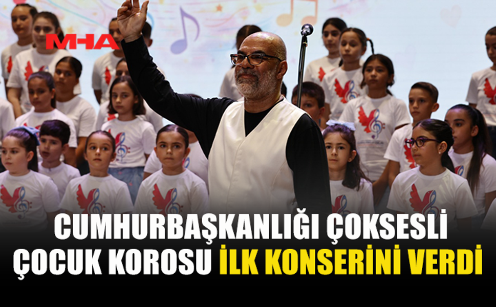 CUMHURBAŞKANLIĞI ÇOKSESLİ ÇOCUK KOROSU MAVİ SALON’DA SAHNE ALDI