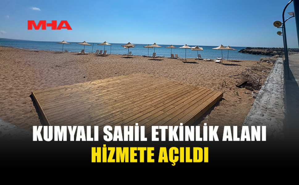 KUMYALI’DA SAHİL DÜZENLEMESİ HALKIN KULLANIMINA AÇILDI