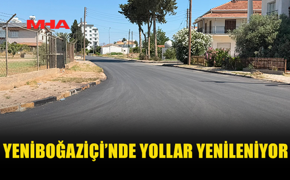 YENİBOĞAZİÇİ’NDE ALTYAPI ÇALIŞMALARI SÜRÜYOR