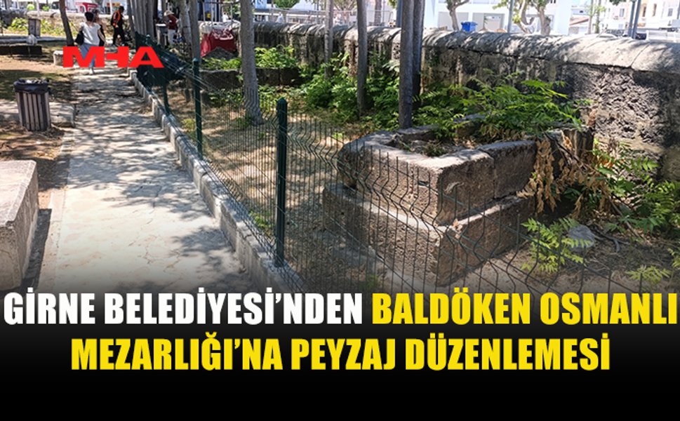 BALDÖKEN OSMANLI MEZARLIĞI YENİLENDİ