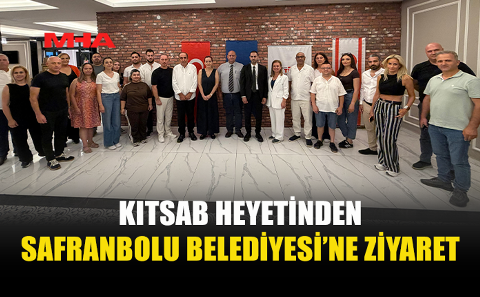 KITSAB TEMSİLCİLERİNDEN SAFRANBOLU ÇIKARMASI