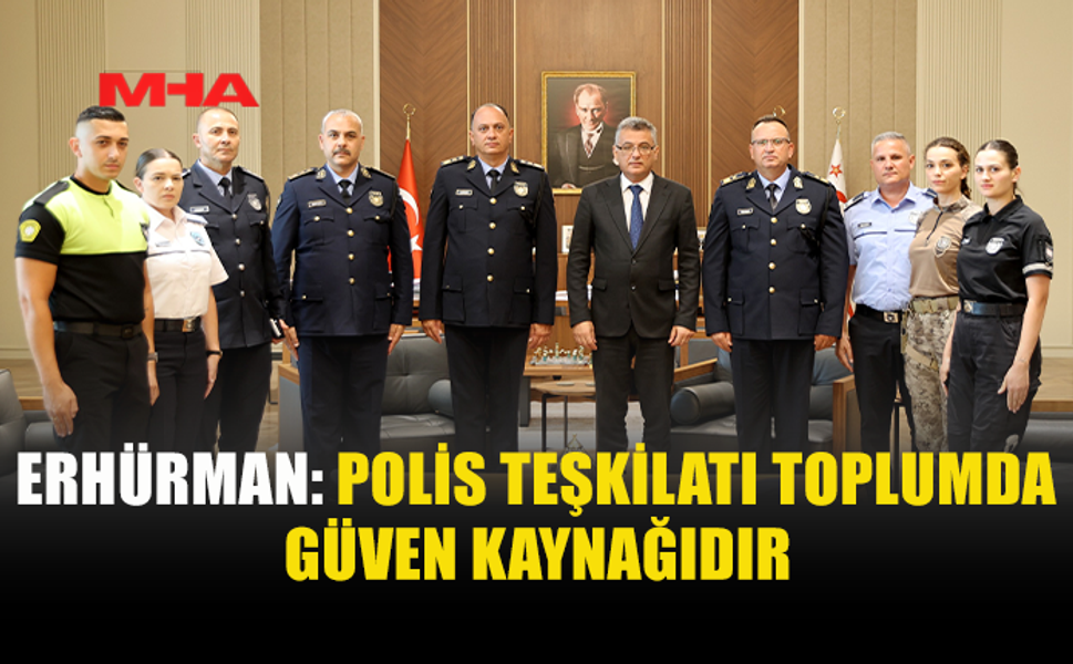 ERHÜRMAN POLİS TEŞKİLATI HEYETİNİ KABUL ETTİ