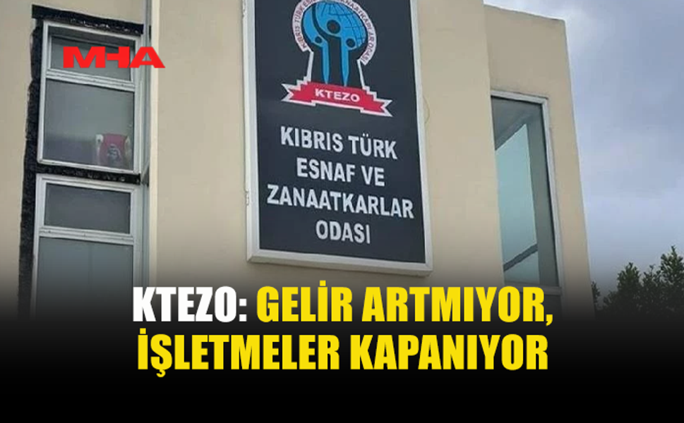 KTEZO: KAPANMALAR CİDDİ BOYUTA ULAŞTI