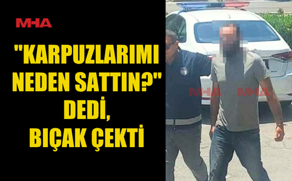 ÖNCE BIÇAKLA TEHDİT ETTİ, SONRA DARP ETTİ