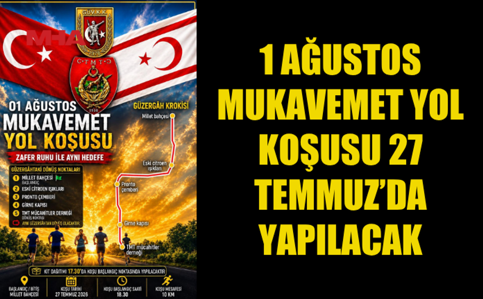 "01 AĞUSTOS MUKAVEMET YOL KOŞUSU" 27 TEMMUZ’DA DÜZENLENECEK