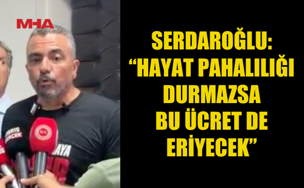 SERDAROĞLU: “YÜZDE 16,95’İ ZAFER OLARAK GÖRMÜYORUM”