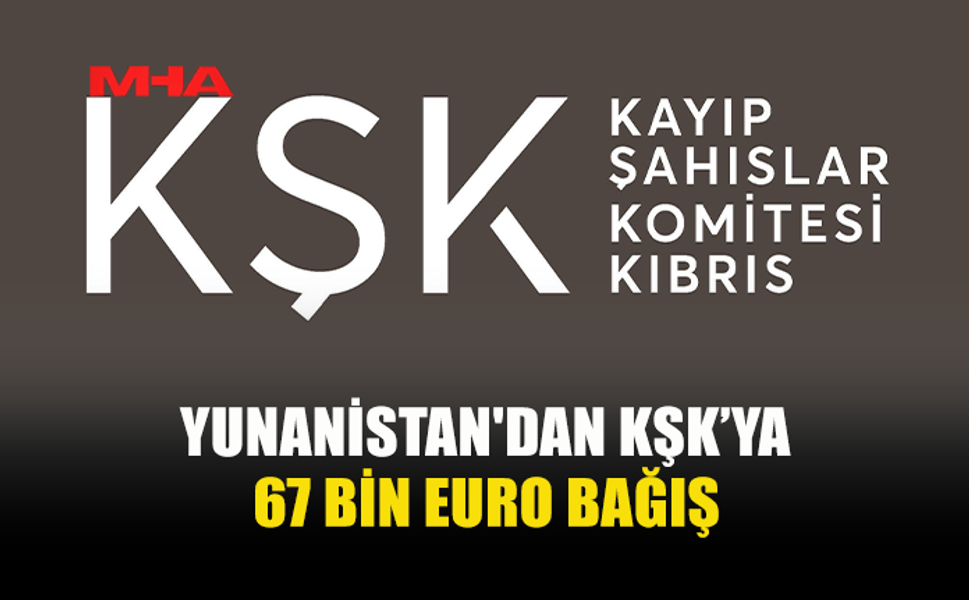KŞK’YA YUNANİSTAN’DAN YENİ MALİ KATKI