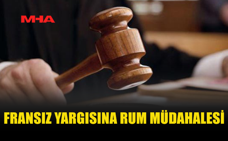 AİX MAHKEMESİ KARARLARI KIBRIS DOSYASINI ALEVLENDİRDİ