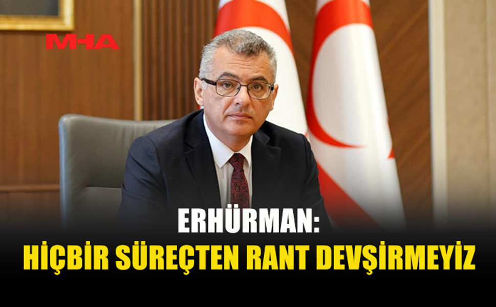 ERHÜRMAN: TEK DERDİĞİMİZ HALKIN GELECEĞİ
