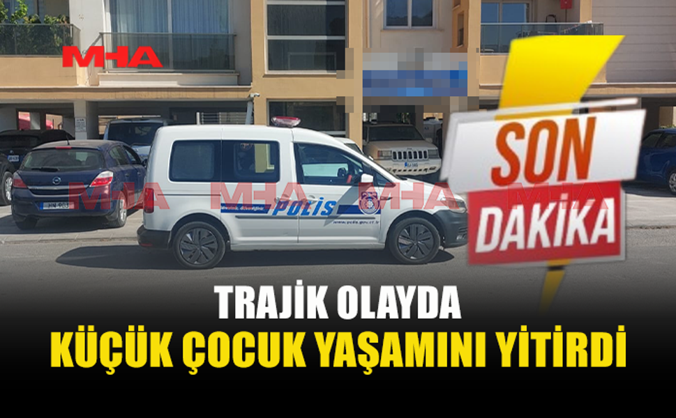TÜM MÜDAHALELERE RAĞMEN KURTARILAMADI