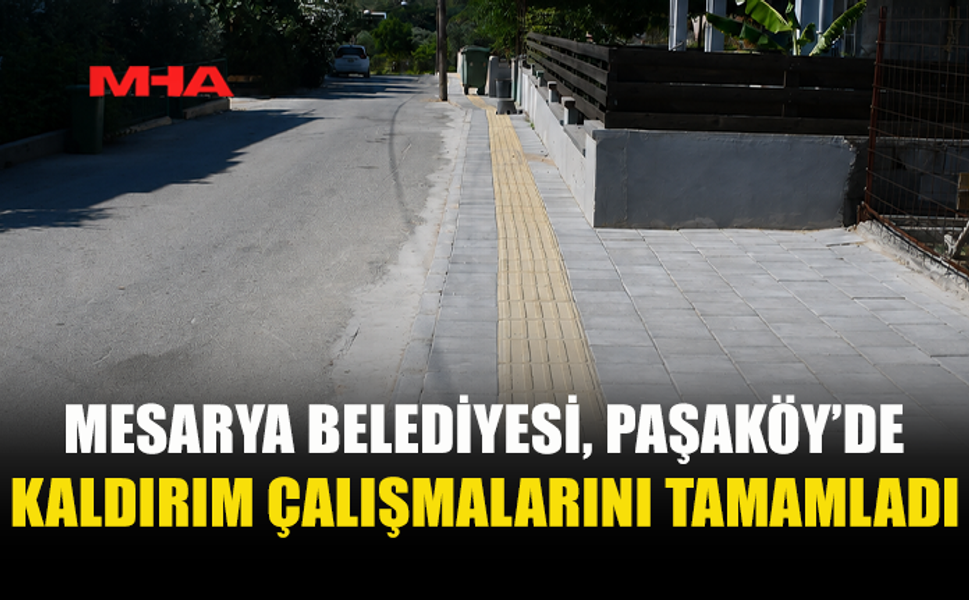 PAŞAKÖY’DE 500 METRELİK KALDIRIM PROJESİ BİTTİ