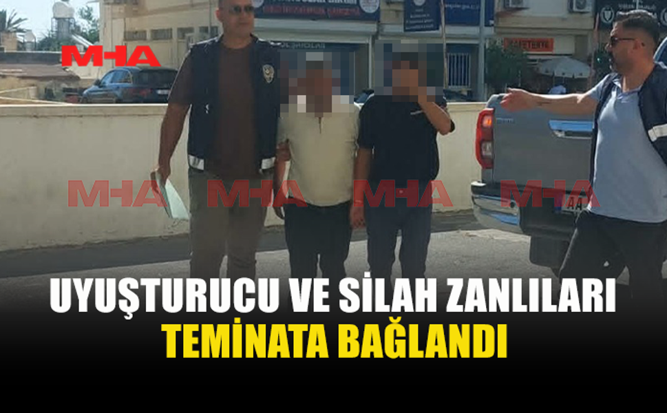 UY*ŞTURUCU VE SİLAH ZANLILARI TEMİNATLA SERBEST KALDI