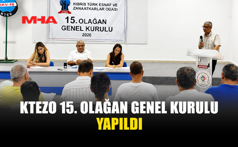 KTEZO 15. OLAĞAN GENEL KURULU GERÇEKLEŞTİRİLDİ