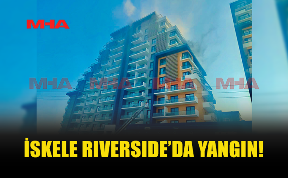 İSKELE'DE APART OTELDE YANGIN ÇIKTI!