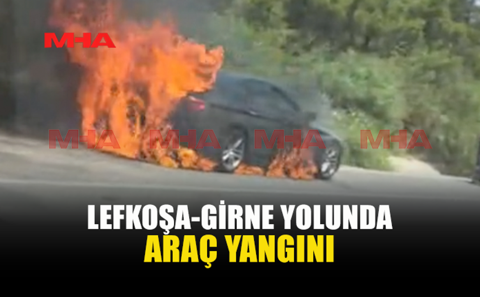 CİKLOS MEVKİİNDE ARAÇ YANGINI MEYDANA GELDİ