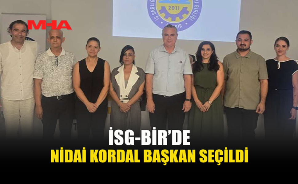 İSG-BİR’DE YENİ DÖNEM: BAŞKANLIĞA NİDAİ KORDAL SEÇİLDİ