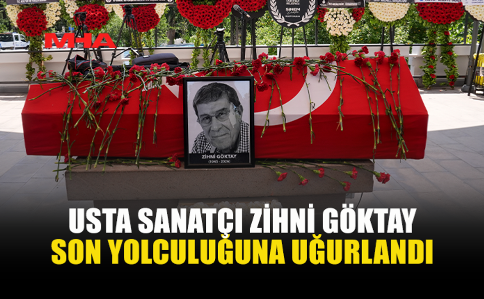 USTA TİYATROCU ZİHNİ GÖKTAY SON YOLCULUĞUNA UĞURLANDI