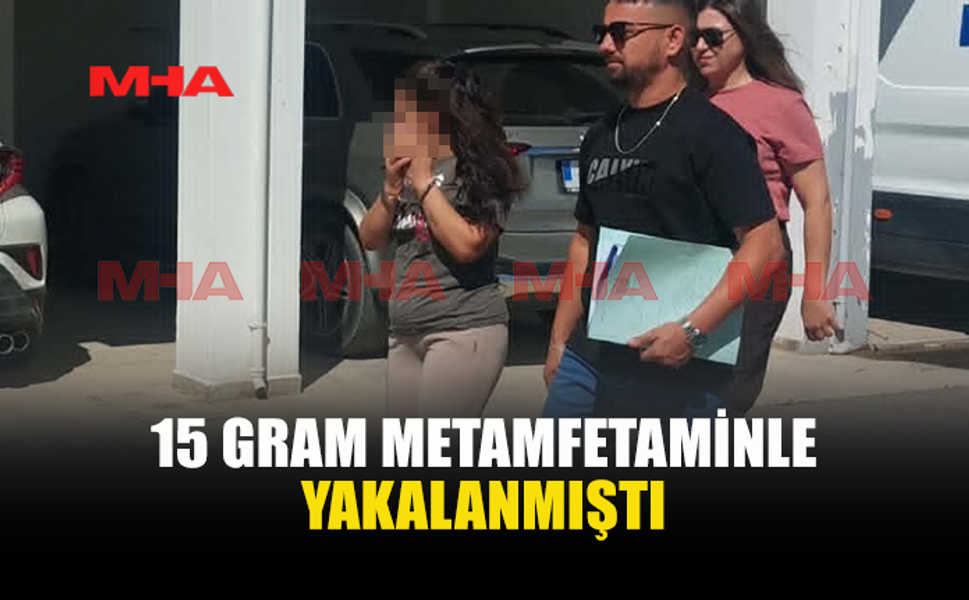 15 GRAM METAMFETAMİNLE YAKALANAN ZANLI TEMİNATA BAĞLANDI