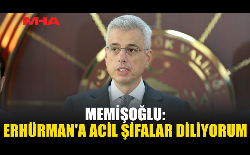 MEMİŞOĞLU'NDAN CUMHURBAŞKANI ERHÜRMAN'A "GEÇMİŞ OLSUN" MESAJI
