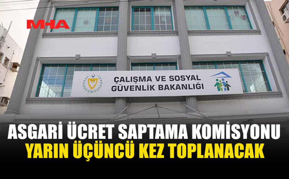 ASGARİ ÜCRETTE ÜÇÜNCÜ TUR GÖRÜŞME BAŞLIYOR