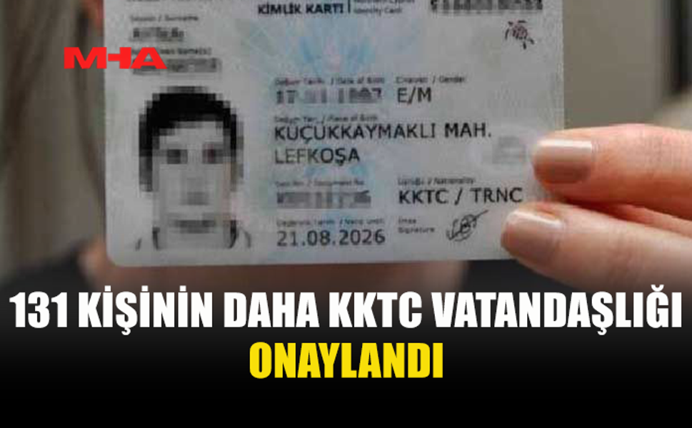 NÜFUSUMUZU BİLMİYORUZ ANCAK, 131 VATADAŞIMIZ DAHA OLDU