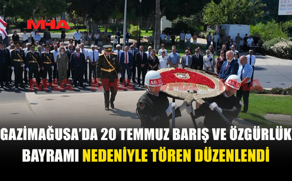 GAZİMAĞUSA’DA 20 TEMMUZ COŞKUSU YAŞANDI