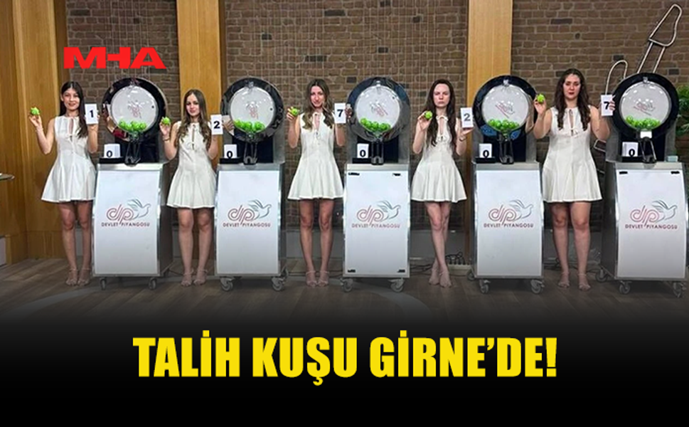 20 TEMMUZ TALİHLİSİ GİRNE’DEN ÇIKTI