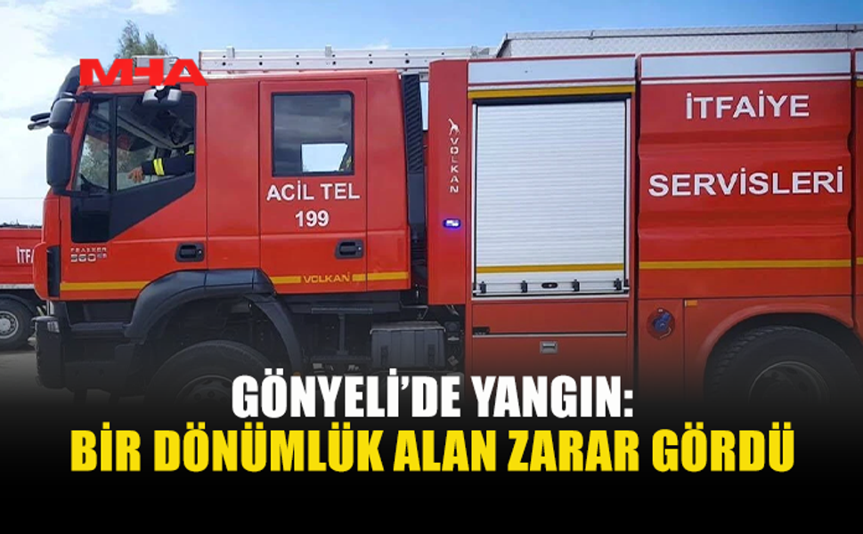 GÖNYELİ'DE ÇIKAN YANGIN MADDİ HASARA YOL AÇTI