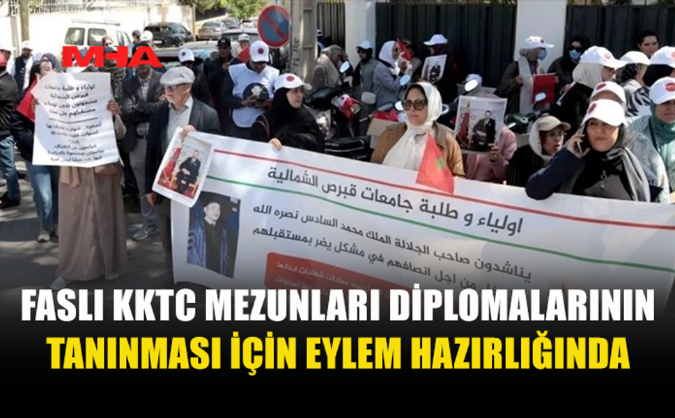 FASLI KKTC MEZUNLARI DİPLOMALARI İÇİN EYLEM HAZIRLIĞINDA