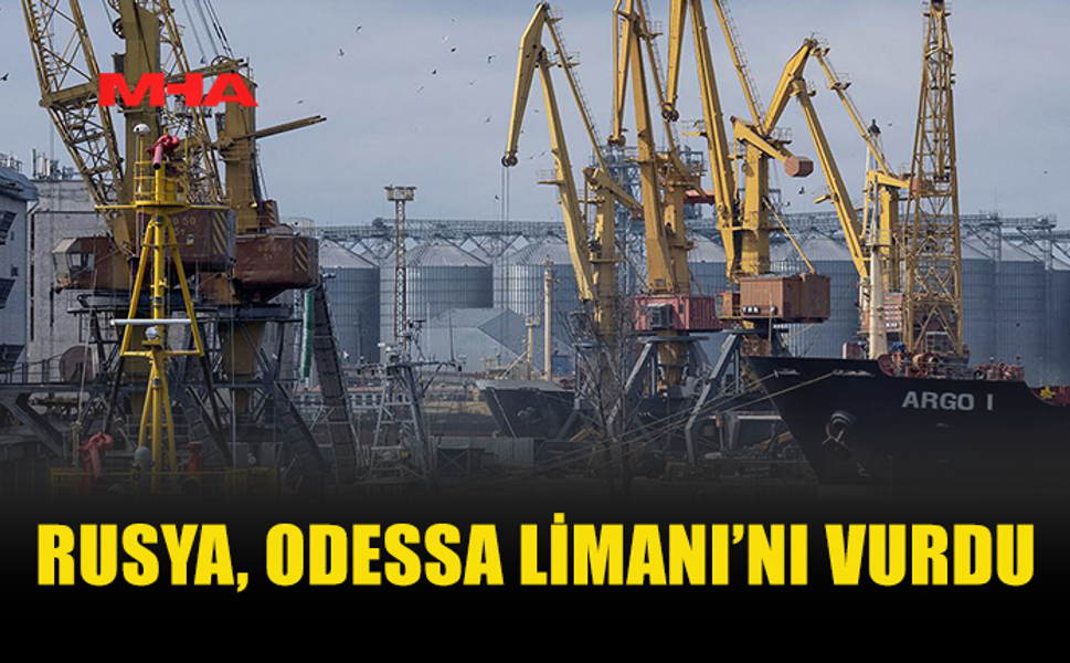 RUS ORDUSU ODESSA’DAKİ ASKERİ NOKTALARA SALDIRDI