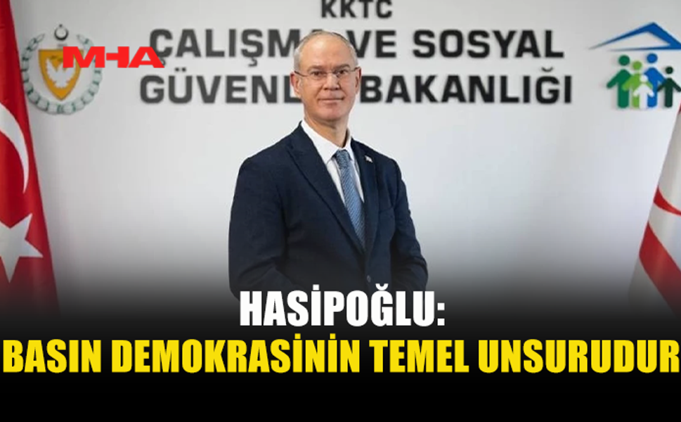 HASİPOĞLU’NDAN 24 TEMMUZ GAZETECİLER VE BASIN BAYRAMI MESAJI