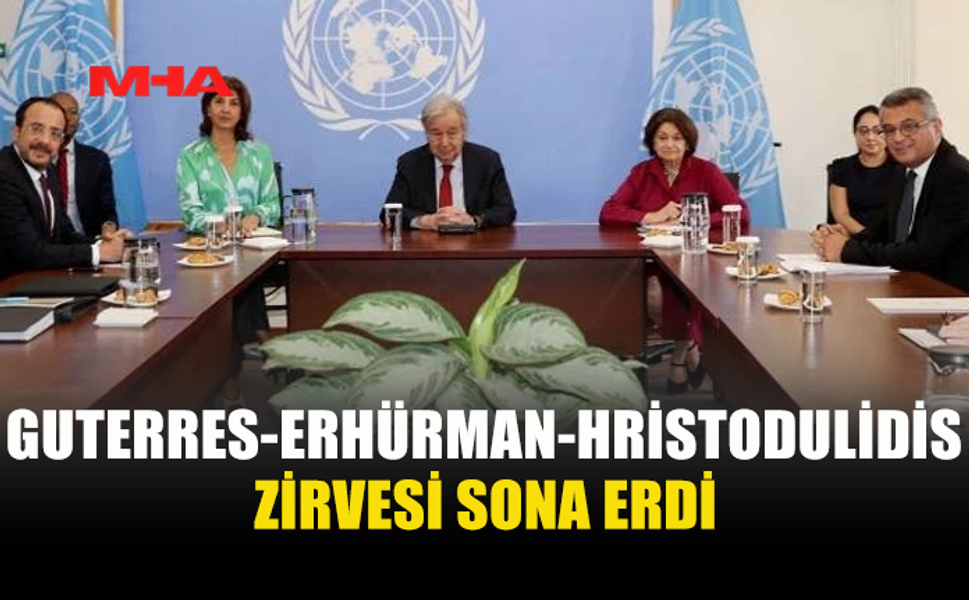 KRİTİK ÜÇLÜ GÖRÜŞME TAMAMLANDI