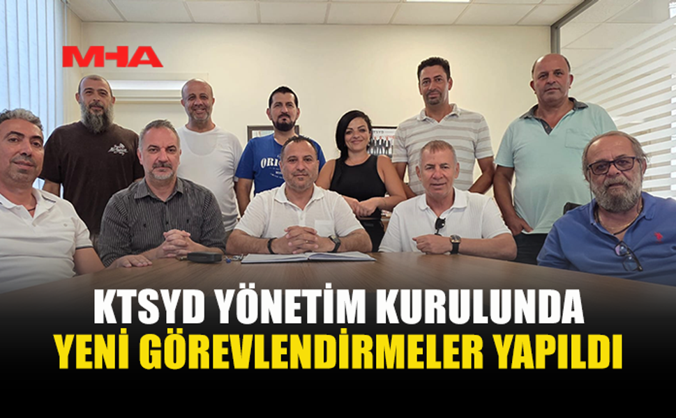 KTSYD YÖNETİMİNDE YENİ GÖREVLENDİRMELER YAPILDI