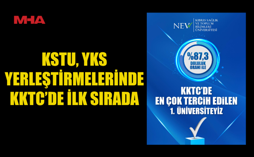 2026 YKS’DE KKTC’NİN DOLULUK LİDERİ KSTU