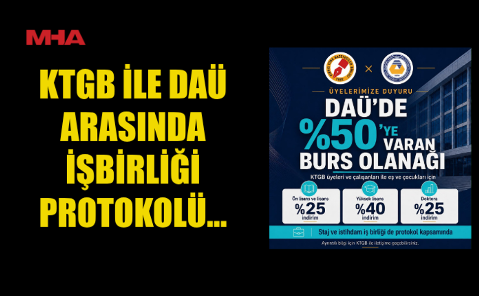 KTGB ÜYELERİNE DAÜ’DE YÜZDE 50’YE VARAN EĞİTİM DESTEĞİ