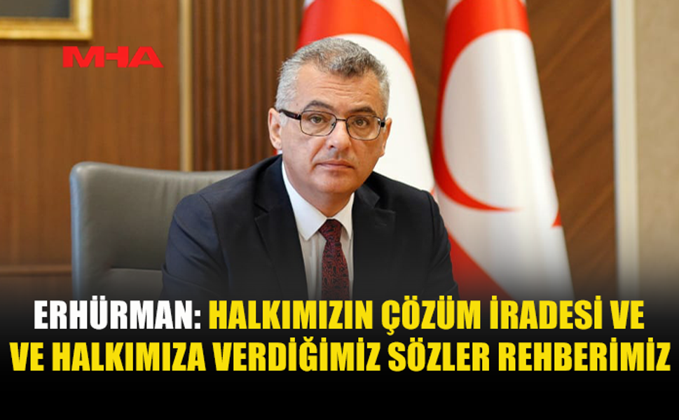 ERHÜRMAN: YOLUMUZA CİDDİYETLE DEVAM EDİYORUZ