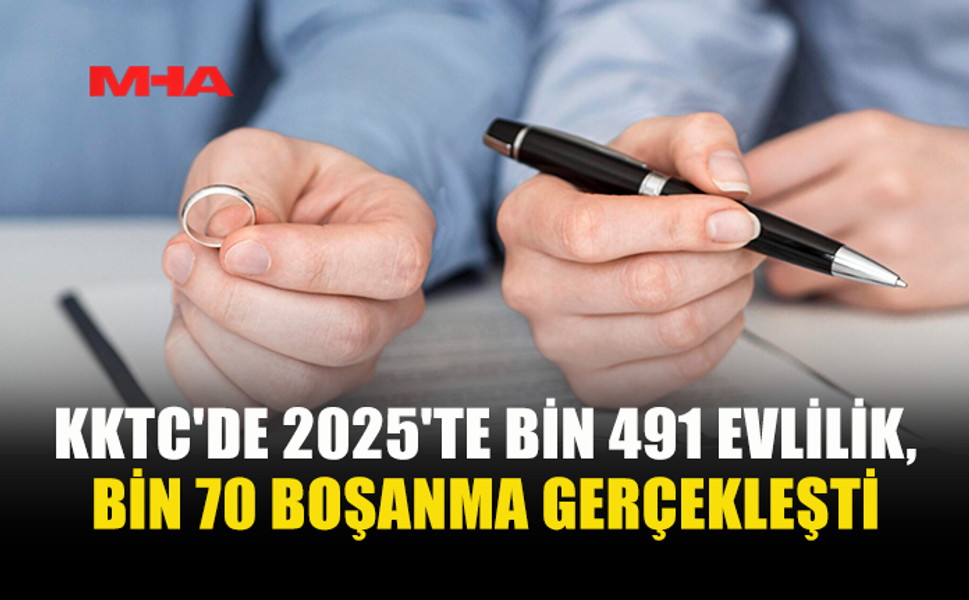 KKTC MAHKEMELERİ AÇIKLADI: 2025'TE BOŞANMALAR ARTTI