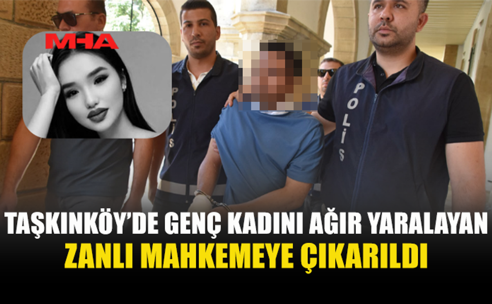 TAŞKINKÖY'DEKİ BIÇAKLI SALDIRININ ZANLISINA 1 GÜN TUTUKLULUK