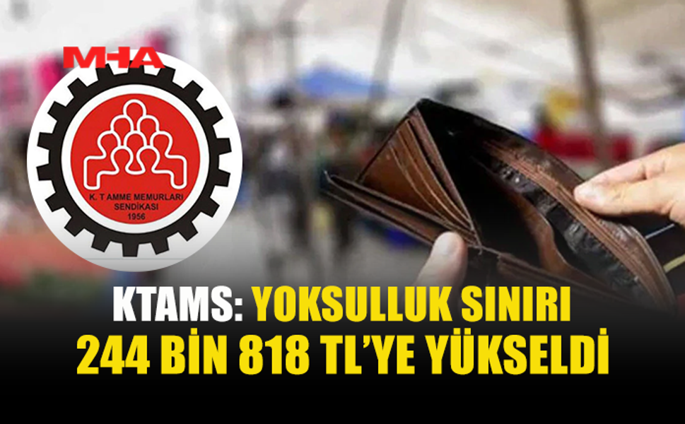 KTAMS: DÖRT KİŞİLİK AİLENİN AÇLIK SINIRI 45 BİN 389 TL
