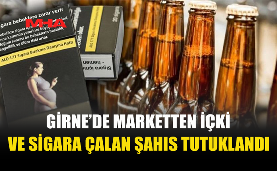 MARKETTE HIRSIZLIK: İÇKİ VE SİGARAYI ALIP ÖDEMEDEN ÇIKTI
