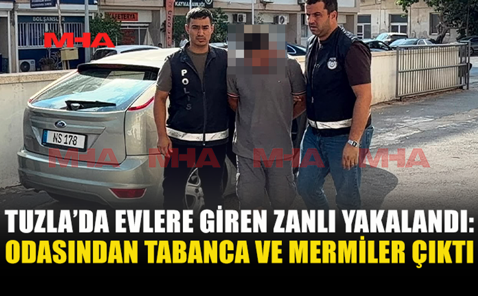 TUZLA’DA HIRSIZLIK ZANLISININ ODASINDAN TABANCA VE MERMİLER ÇIKTI
