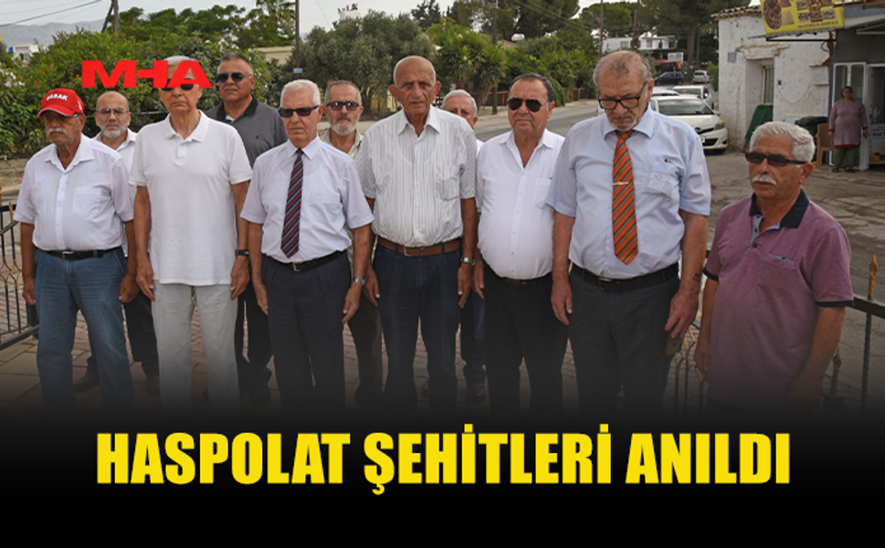 HASPOLAT'TA 15 ŞEHİT İÇİN ANMA TÖRENİ DÜZENLENDİ