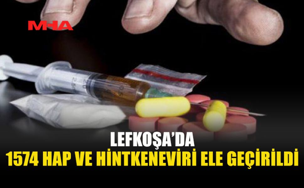 LEFKOŞA’DA BİNLERCE HAP VE UY*ŞTURUCU MADDE ELE GEÇİRİLDİ