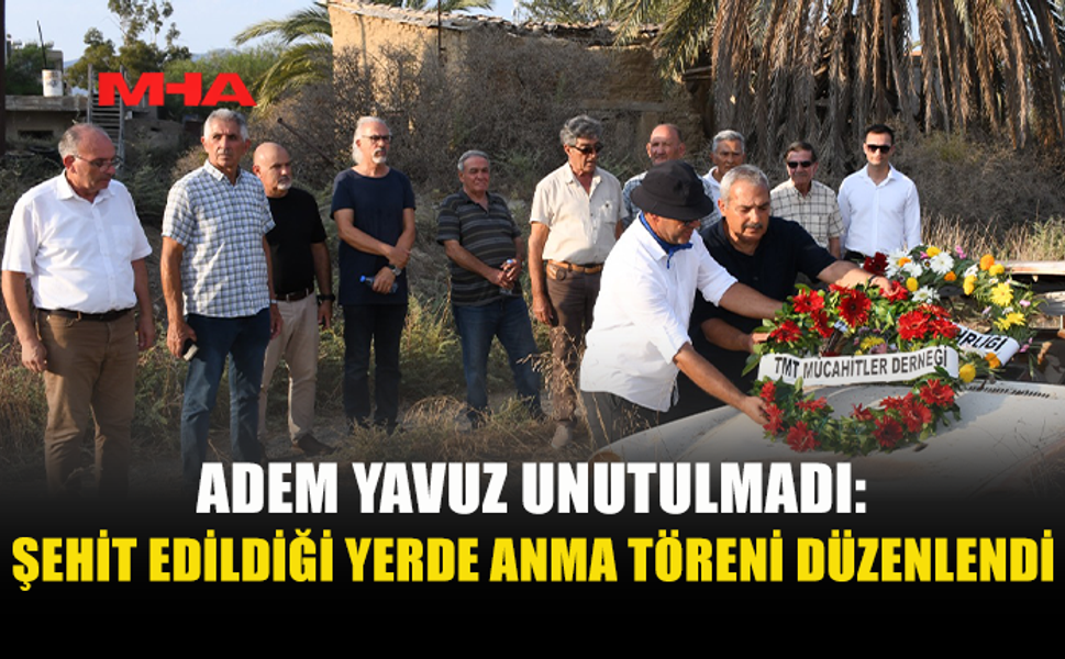 GAZETECİ ADEM YAVUZ, ŞEHİT EDİLDİĞİ YERDE ANILDI