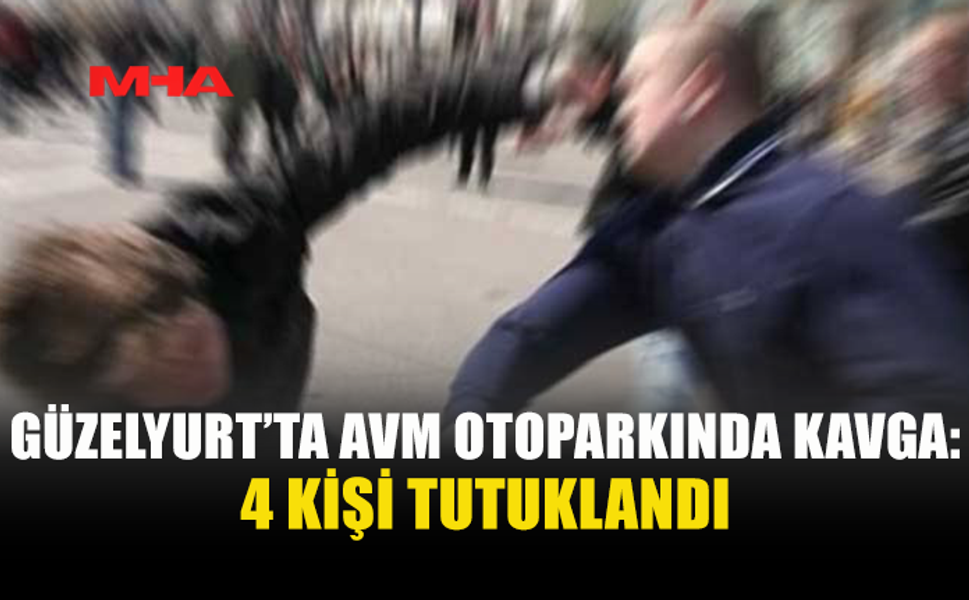 GÜZELYURT’TA KAVGA: 3 KİŞİYİ CİDDİ ŞEKİLDE DARP ETTİLER