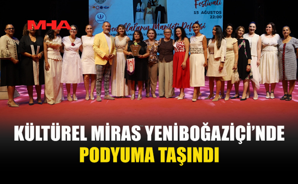 YENİBOĞAZİÇİ’NDE KÜLTÜR VE KADIN EMEĞİ PODYUMDA BULUŞTU