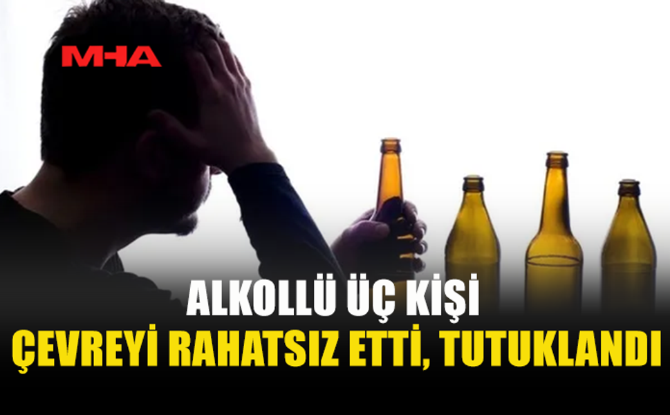 GAZİMAĞUSA VE GİRNE’DE ALKOLLÜ ÜÇ KİŞİYE TUTUKLAMA